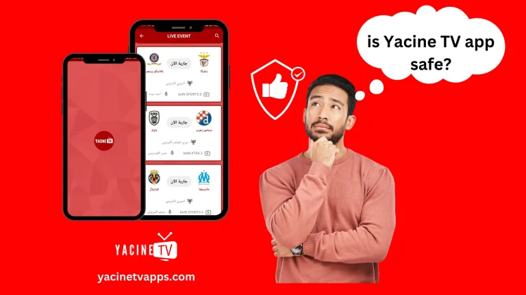 is Yacine TV App safe?